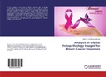 Cover: Analysis of Digital Histopathology Images for Breast Cancer Diagnosis - LAP Lambert Academic Publishing