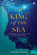 Cover: The King of the Sea - Notion Press Media Pvt Ltd