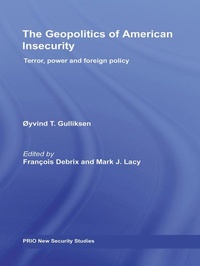 Enlarge image Cover: The Geopolitics of American Insecurity - Routledge