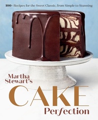 Abbildung von: Martha Stewart's Cake Perfection - Clarkson Potter