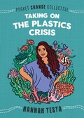 Cover: Taking on the Plastics Crisis - Penguin Workshop
