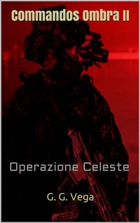 Enlarge image Cover: Commandos Ombra II - Babelcube Inc
