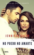 Cover: No puedo no amarte (no puedo amarte, no puedo no amarte, #2) - no puedo amarte, no puedo no amarte