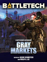 Enlarge image Cover: BattleTech: Gray Markets - Catalyst Game Labs