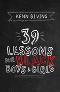 Cover: 39 Lessons for Black Boys & Girls - Invisible Ennk Press
