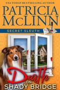 Cover: Death on Shady Bridge (Secret Sleuth, Book 5) - Craig Place Books