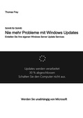 Cover: Schritt f&uuml;r Schritt: Nie mehr Probleme mit Windows Updates - epubli