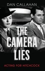 Cover: The Camera Lies - Oxford University Press Inc