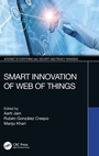 Cover: Smart Innovation of Web of Things - CRC Press
