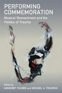 Abbildung von: Performing Commemoration - The University of Michigan Press
