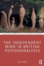 Cover: The Independent Mind in British Psychoanalysis - Routledge