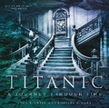 Cover: Titanic: A Journey Through Time - The History Press Ltd