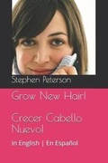 Cover: Grow New Hair! Crecer Cabello Nuevo! - R. R. Bowker