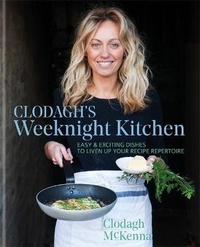 Abbildung von: Clodagh's Weeknight Kitchen - Kyle Books