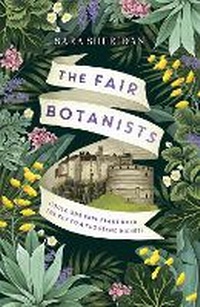 Abbildung von: The Fair Botanists - Hodder & Stoughton