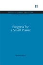 Cover: Progress for a Small Planet - Routledge