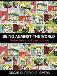 Abbildung von: Being Against the World - Birkbeck Law Press