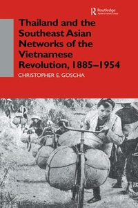 Abbildung von: Thailand and the Southeast Asian Networks of The Vietnamese Revolution, 1885-1954 - Routledge