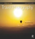 Cover: Focus on Travel Photography - Routledge