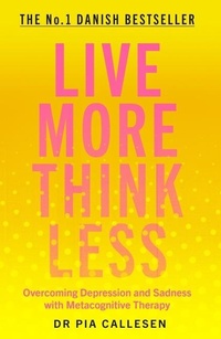 Enlarge image Cover: Live More Think Less - Icon Books
