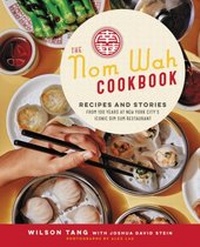 Abbildung von: The Nom Wah Cookbook - Ecco