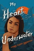 Cover: My Heart Underwater - Quill Tree Books