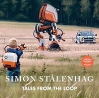 Enlarge image Cover: Tales from the Loop - Simon + Schuster LLC
