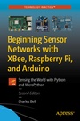 Cover: Beginning Sensor Networks with XBee, Raspberry Pi, and Arduino - APress