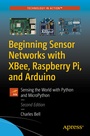 Cover: Beginning Sensor Networks with XBee, Raspberry Pi, and Arduino - APress