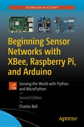 Cover: Beginning Sensor Networks with XBee, Raspberry Pi, and Arduino - APress