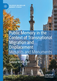 Enlarge image Cover: Public Memory in the Context of Transnational Migration and Displacement - Palgrave Macmillan