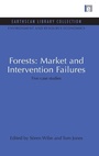 Cover: Forests: Market and Intervention Failures - Earthscan Ltd