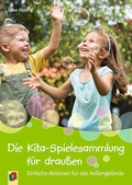 Cover: Die Kita-Spielesammlung f&uuml;r drau&szlig;en - Verlag an der Ruhr