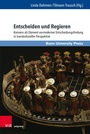 Cover: Entscheiden und Regieren - V&R unipress