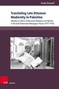 Cover: Translating Late Ottoman Modernity in Palestine - V&R unipress