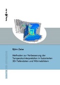 Cover: Methoden zur Verbesserung der Temperaturinterpretation in fusionierten 3D-Tiefendaten und W&auml;rmebildern - Dr. Hut