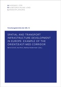 Cover: Spatial and Transport Infrastructure Development in Europe - ARL - Akademie f&uuml;r Raumentwicklung in der Leibniz-Gemeinschaft