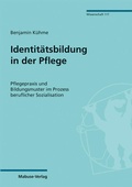 Cover: Identit&auml;tsbildung in der Pflege - Mabuse
