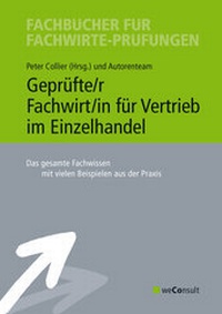 Abbildung von: Geprüfte/r Fachwirt/in für Vertrieb im Einzelhandel - WeConsult