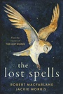 Cover: The Lost Spells - Hamish Hamilton Ltd