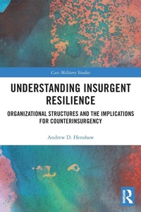 Abbildung von: Understanding Insurgent Resilience - Routledge
