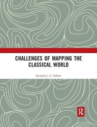 Enlarge image Cover: Challenges of Mapping the Classical World - Routledge