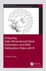 Cover: Analyzing High-Dimensional Gene Expression and DNA Methylation Data with R - Chapman & Hall/CRC