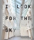 Cover: Zheng Chongbin, I Look for the Sky - Asian Art Museum of San Francisco