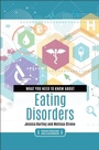 Cover: What You Need to Know about Eating Disorders - Greenwood Press
