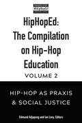 Cover: HipHopEd: The Compilation on Hip-Hop Education - Peter Lang Verlag