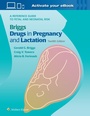 Cover: Briggs Drugs in Pregnancy and Lactation - WOLTERS KLUWER HEALTH