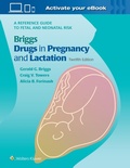 Cover: Briggs Drugs in Pregnancy and Lactation - WOLTERS KLUWER HEALTH
