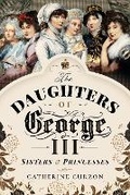 Bild: The Daughters of George III - Pen & Sword History