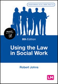 Abbildung von: Using the Law in Social Work - Learning Matters Ltd